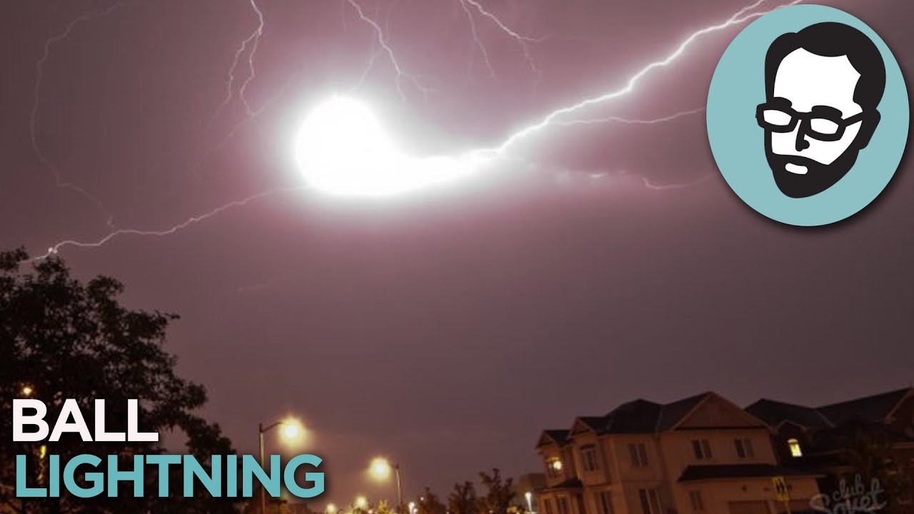 Ball Lightning Weather's Biggest Mystery Answers With Joe